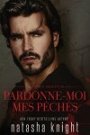 Book cover for Pardonne-moi mes péchés