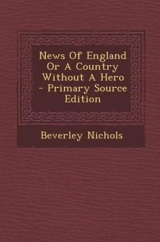 Cover of News of England or a Country Without a Hero