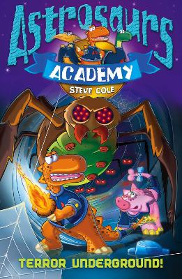 Cover of Astrosaurs Academy 3: Terror Underground