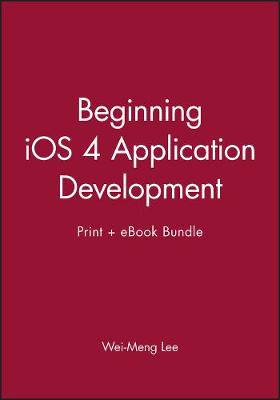 Book cover for Beginning IOS 4 Application Development Print + eBook Bundle