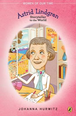 Book cover for Astrid Lindgren: Storyteller To The World