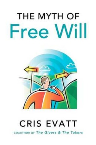 Cover of The Myth of Free Will