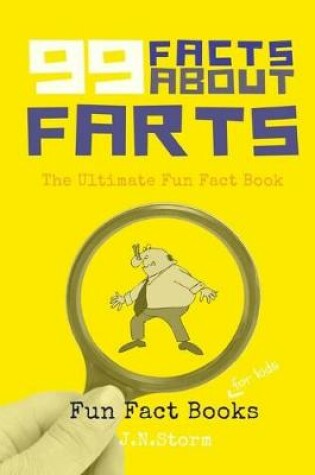Cover of 99 Facts about Farts