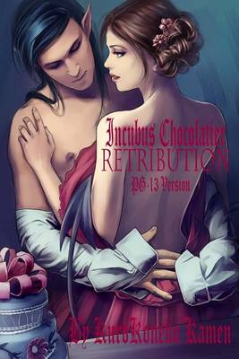 Book cover for Incubus Chocolatier Retribution PG-13 Version