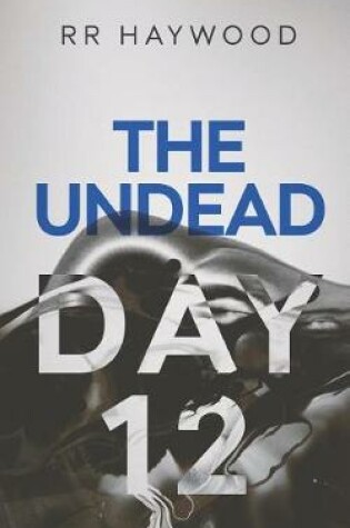 Cover of The Undead Day Twelve
