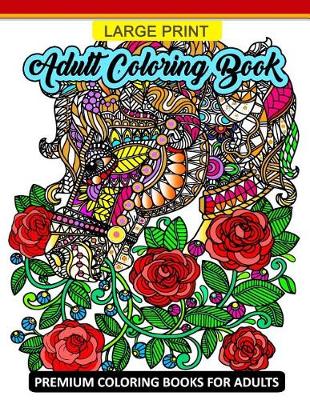 Book cover for Large Print Adult Coloring Book