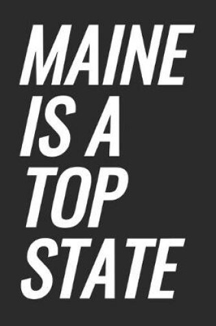 Cover of Maine Is A Top State