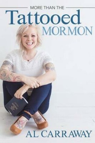 Cover of More Than the Tattooed Mormon