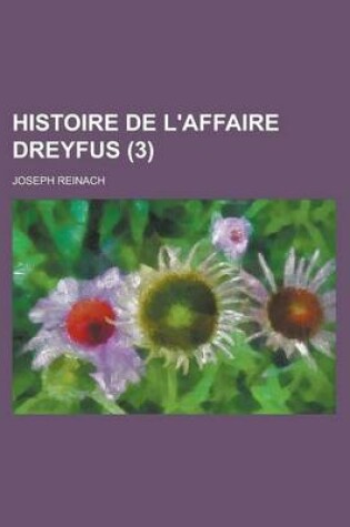 Cover of Histoire de L'Affaire Dreyfus (3)