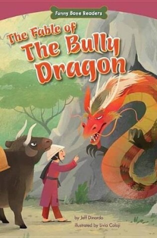 Cover of The Fable of the Bully Dragon