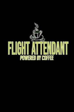 Cover of Flight attendant powered by coffee