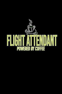 Book cover for Flight attendant powered by coffee