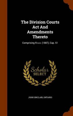 Book cover for The Division Courts ACT and Amendments Thereto