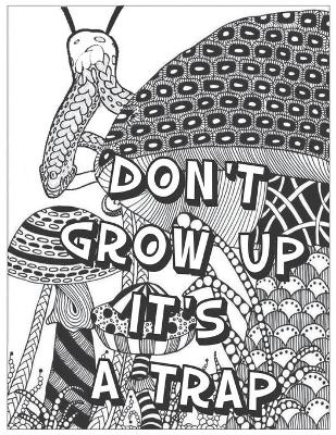 Book cover for Don't Grow Up It's a Trap