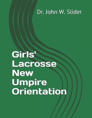 Book cover for Girls' Lacrosse New Umpire Orientation