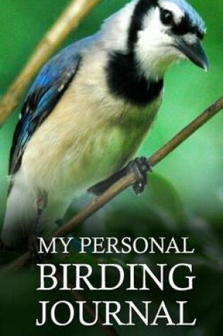 Cover of My Personal Birding Journal