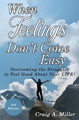 Book cover for When Feelings Don't Come Easy