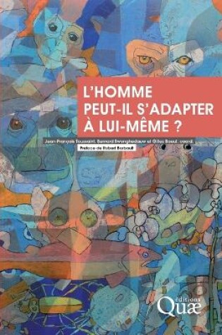 Cover of L'homme peut-il s'adapter à lui-même ?