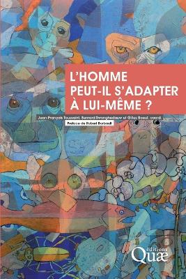 Book cover for L'homme peut-il s'adapter à lui-même ?