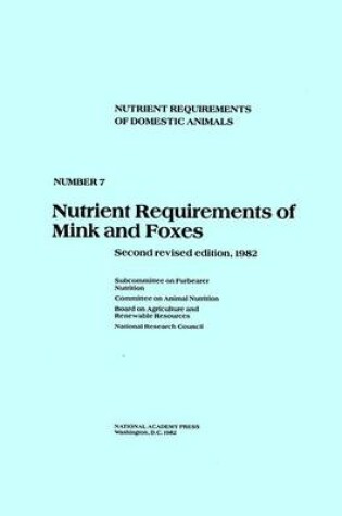 Cover of Nutrient Requirements of Mink and Foxes