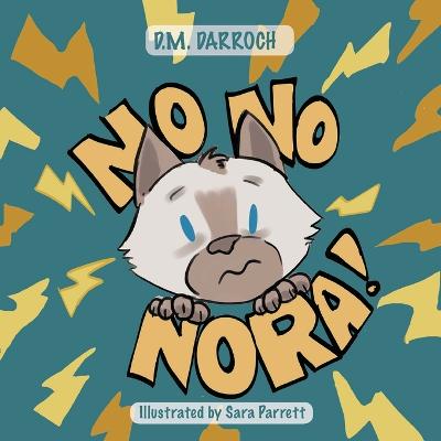 Cover of No, No, Nora!