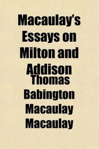 Cover of Macaulay's Essays on Milton and Addison