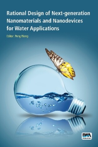 Cover of Rational Design of Next-generation Nanomaterials and Nanodevices for Water Applications