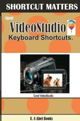 Cover of Corel Video Studio Keyboard Shortcuts