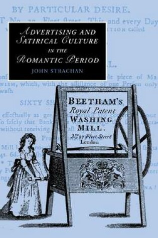 Cover of Advertising and Satirical Culture in the Romantic Period