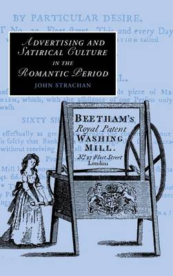 Cover of Advertising and Satirical Culture in the Romantic Period