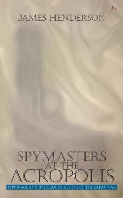 Book cover for Spymasters at the Acropolis