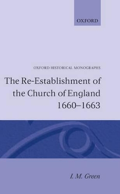 Book cover for The Re-establishment of the Church of England 1660-1663