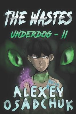 Book cover for The Wastes (Underdog Book #2)