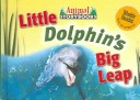 Book cover for Little Dolphin's Big Leap