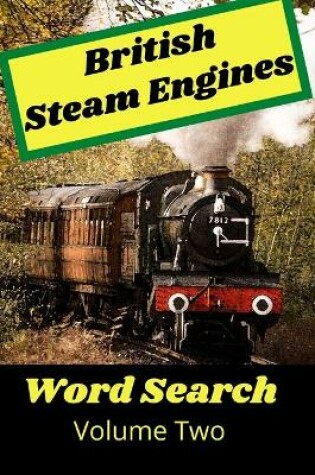 Cover of British Steam Engines Word Search Volume Two