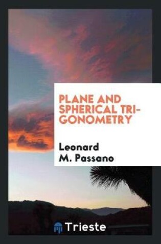 Cover of Plane and Spherical Trigonometry