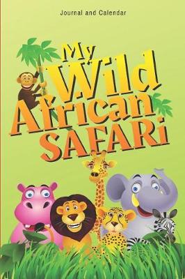 Book cover for My Wild African Safari