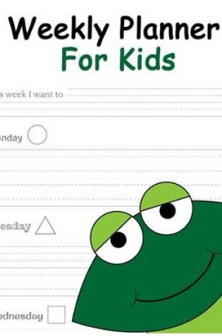Cover of Weekly Planner for Kids
