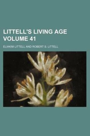 Cover of Littell's Living Age Volume 41