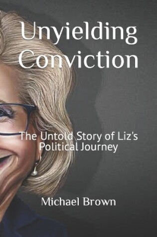 Cover of Unyielding Conviction