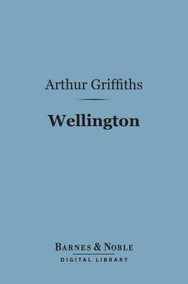 Book cover for Wellington (Barnes & Noble Digital Library)