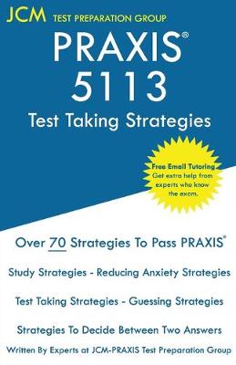 Book cover for PRAXIS 5113 Test Taking Strategies