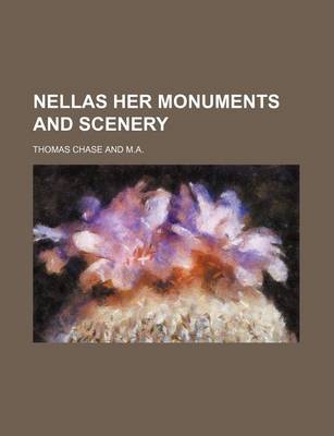 Book cover for Nellas Her Monuments and Scenery