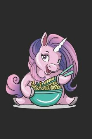 Cover of Kawaii Baby Unicorn eating Ramen Noodles