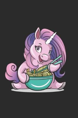 Book cover for Kawaii Baby Unicorn eating Ramen Noodles