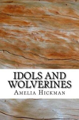 Cover of Idols and Wolverines