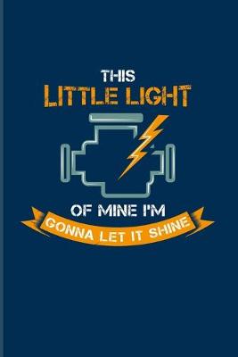 Cover of This Little Light Of Mine I'm Gonna Let It Shine