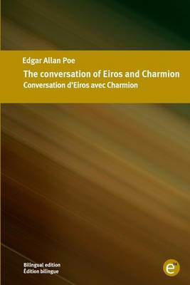 Book cover for The conversation of Eiros and Charmion/Conversation d'Eiros avec Charmion