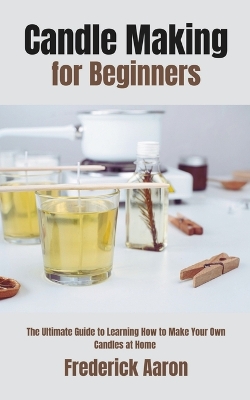 Book cover for Candle Making for Beginners