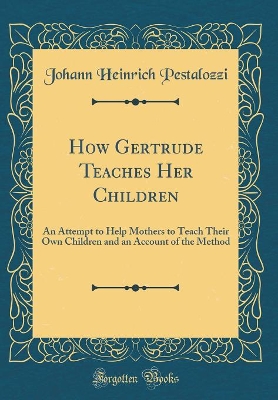 Book cover for How Gertrude Teaches Her Children
